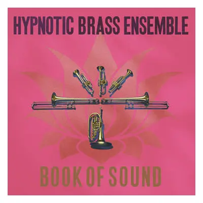 "Book of Sound" ("Hypnotic Brass Ensemble") (CD / Album)