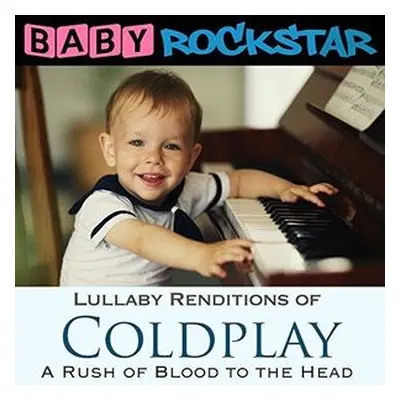 "Coldplay: A Rush of Blood to the Head" ("Baby Rockstar") (CD / Album)