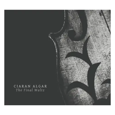 "The Final Waltz" ("Ciaran Algar") (CD / Album)