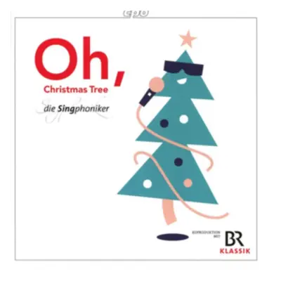 "Die Singphoniker: Oh, Christmas Tree" ("") (CD / Album)