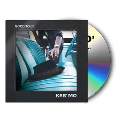 "Good to Be..." ("Keb Mo") (CD / Album)