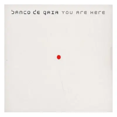 "You Are Here" ("Banco de Gaia") (CD / Album)