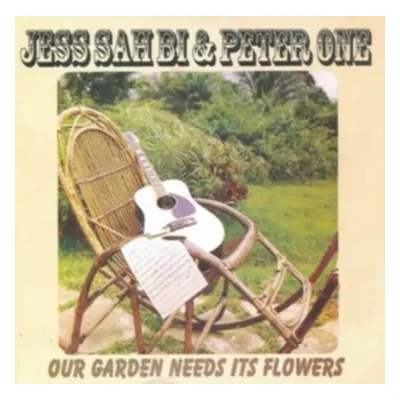 "Our Garden Needs It's Flowers" ("Jess Sah Bi & Peter One") (CD / Remastered Album)