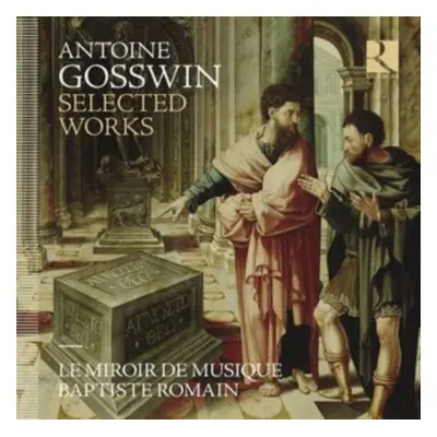 "Antoine Gosswin: Selected Works" ("") (CD / Album Digipak)