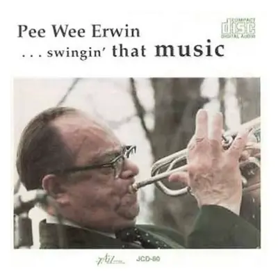 "Swingin' That Music [european Import]" ("Pee Wee Erwin") (CD / Album)