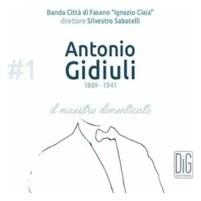 "Antonio Gidiuli: Il Maestro Dimenticato" ("") (CD / Album)