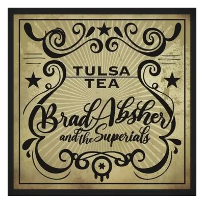 "Tulsa tea" ("Brad Absher & The Superials") (Vinyl / 12" Album)