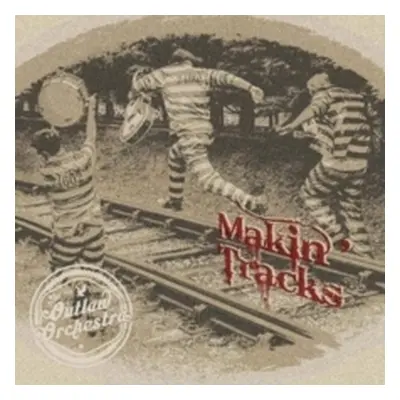 "Makin' Tracks" ("The Outlaw Orchestra") (CD / Album)