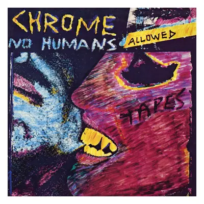 "No Humans Allowed" ("Chrome") (Vinyl / 12" EP)