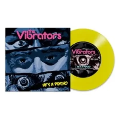 "He's a Psycho" ("The Vibrators") (Vinyl / 7" Single Coloured Vinyl)