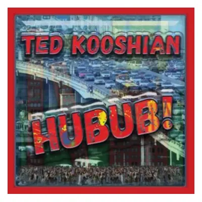 "Hubub!" ("Ted Kooshian") (CD / Album)