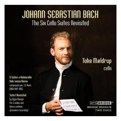 "Johann Sebastian Bach: The Six Cello Suites Revisited" ("") (CD / Album)