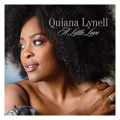 "A Little Love" ("Quiana Lynell") (CD / Album)