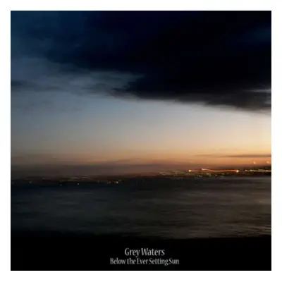 "Below the ever setting sun" ("Grey Waters") (Vinyl / 12" Album)