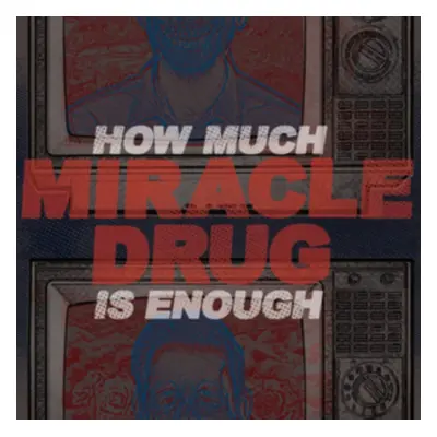 "How Much Is Enough" ("Miracle Drug") (CD / EP)