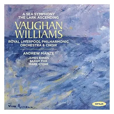 "Vaughan Williams: A Sea Symphony/The Lark Ascending" ("") (CD / Album)