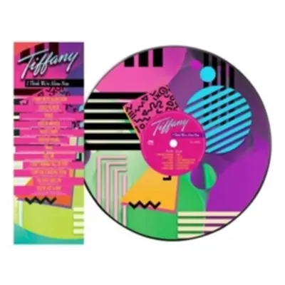 "I Think We're Alone Now" ("Tiffany") (Vinyl / 12" Album Picture Disc (Limited Edition))