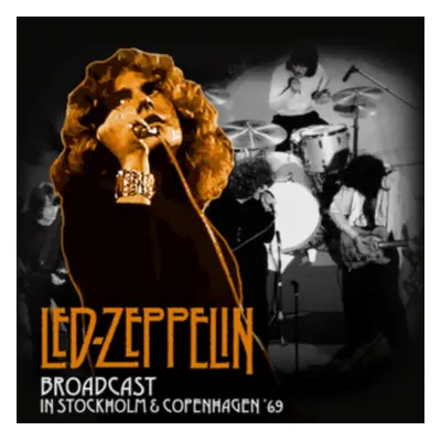 "Broadcast in Stockholm and Copenhagen" ("Led Zeppelin") (Vinyl / 12" Album)