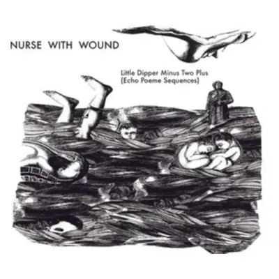 "The Little Dipper Minus Two Plus (Echo Poeme Sequences)" ("Nurse With Wound") (CD / Album)