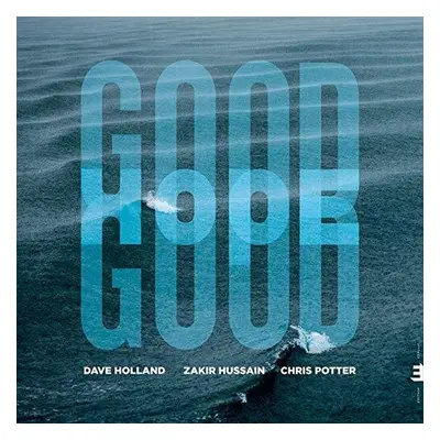 "Good Hope" ("Dave Holland, Zakir Hussain & Chris Potter") (CD / Album)