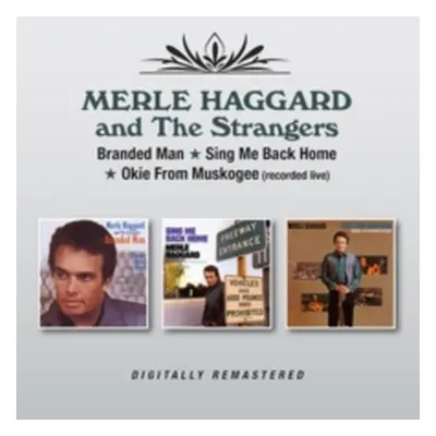 "Branded Man/Sing Me Back Home/Okie from Muskogee" ("Merle Haggard and The Strangers") (CD / Alb