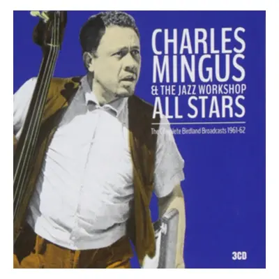 "The Complete Birdland Broadcasts 1961-1962" ("Charles Mingus & The Jazz Workshop All Stars") (C