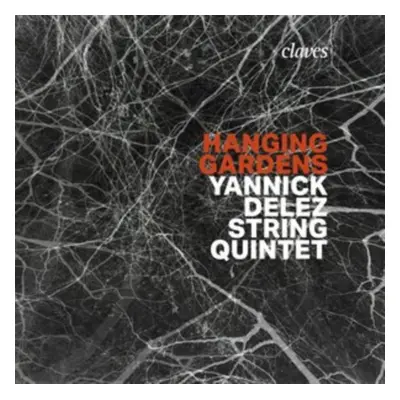 "Yannick Delez String Quintet: Hanging Gardens" ("") (CD / Album Digipak)