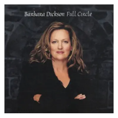 "Full Circle" ("Barbara Dickson") (CD / Album)