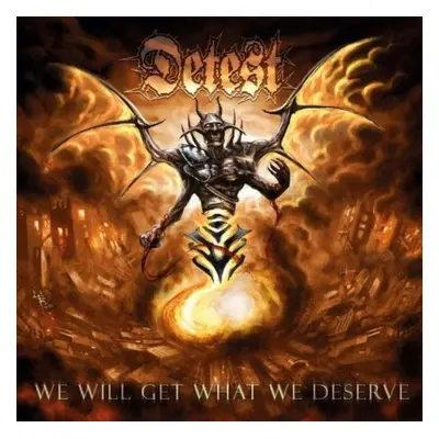 "We Will Get What We Deserve" ("Detest") (CD / Album)