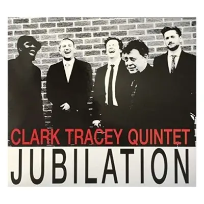 "Jubilation" ("Clark Tracey Quintet") (CD / Album)