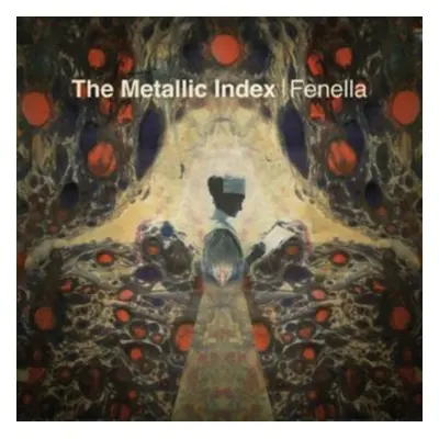 "The Metallic Index" ("Fenella") (Vinyl / 12" Album)