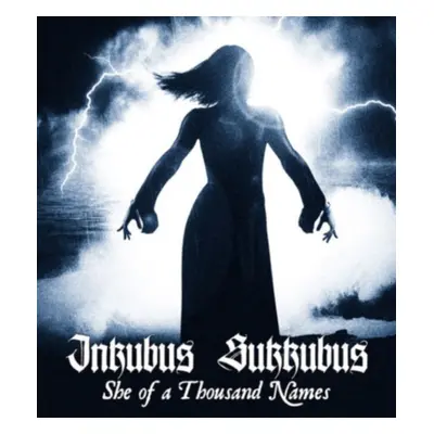 "She of a thousand names" ("Inkubus Sukkubus") (CD / Album)