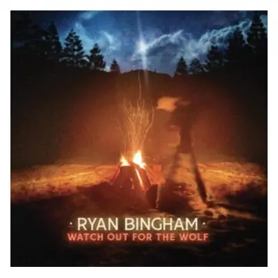 "Watch Out for the Wolf" ("Ryan Bingham") (CD / Album)