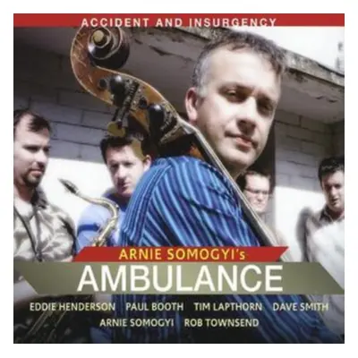 "Accident and Insurgency" ("Arnie Somogyi") (CD / Album)