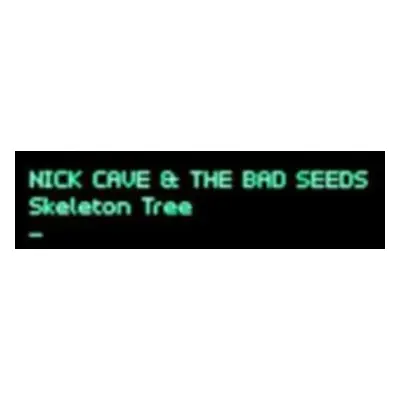 "Skeleton Tree" ("Nick Cave and the Bad Seeds") (Vinyl / 12" Album)