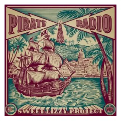 "Pirate Radio" ("Sweet Lizzy Project") (Vinyl / 12" Album)