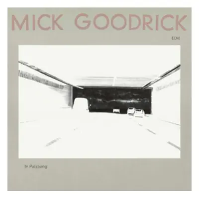 "In Pa(s)sing" ("Mick Goodrick") (CD / Album)