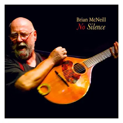 "No Silence" ("Brian McNeill") (CD / Album (Jewel Case))