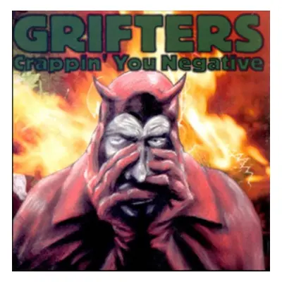 "Crappin' You Negative" ("The Grifters") (CD / Album)