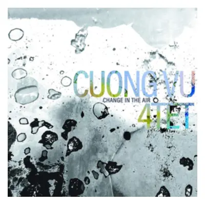 "Change in the Air" ("Cuong Vu 4-Tet") (CD / Album)