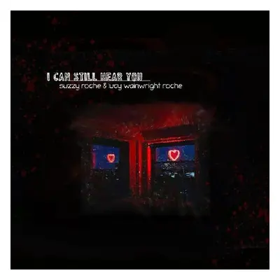 "I Can Still Hear You" ("Suzzy Roche & Lucy Wainwright Roche") (CD / Album)