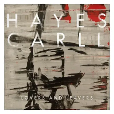 "Lovers and Leavers" ("Hayes Carll") (Vinyl / 12" Album)