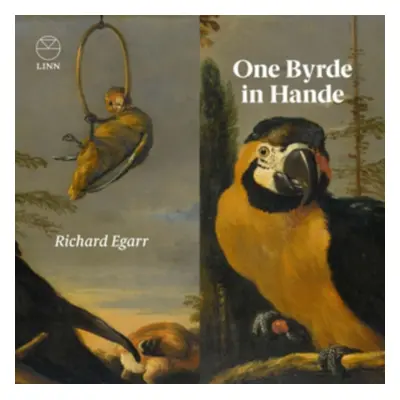 "Richard Egarr: One Byrde in Hande" ("") (CD / Album)