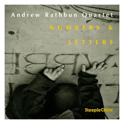 "Numbers and Letters" ("Andrew Rathbun Quartet") (CD / Album)