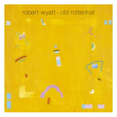 "Old Rottenhat" ("Robert Wyatt") (Vinyl / 12" Album)