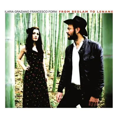 "From Dedlam to Lenane" ("Ilaria Graziano e Francesco Forni") (CD / Album)