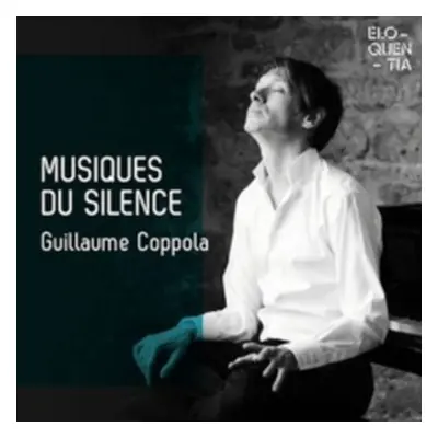 "Guillaume Coppola: Musiques Du Silence" ("") (CD / Album Digipak)