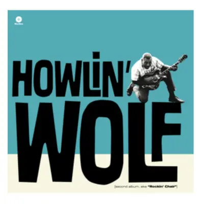 "Second Album, Aka 'Rockin' Chair'" ("Howlin' Wolf") (Vinyl / 12" Album)