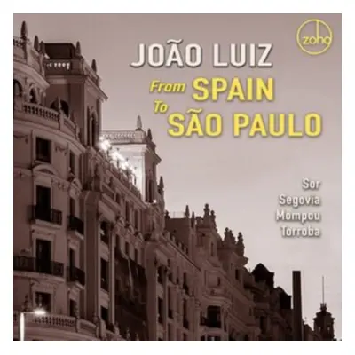 "From Spain to Sao Paulo" ("Joao Luiz") (CD / Album)