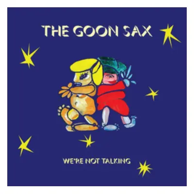 "We're Not Talking" ("The Goon Sax") (Vinyl / 12" Album)